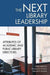 The Next Library Leadership