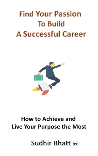 Find Your Passion to Build A Successful Career
