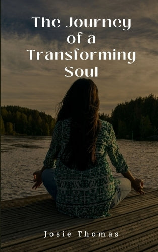 The Journey of a Transforming Soul