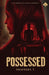 POSSESSED