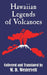 Hawaiian Legends of Volcanoes
