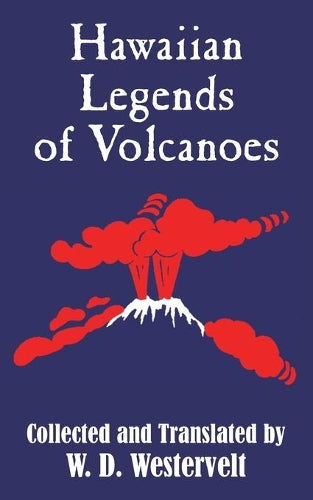 Hawaiian Legends of Volcanoes