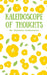 Kaleidoscope of Thoughts