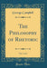 The Philosophy of Rhetoric, Vol. 1 of 2 (Classic Reprint)
