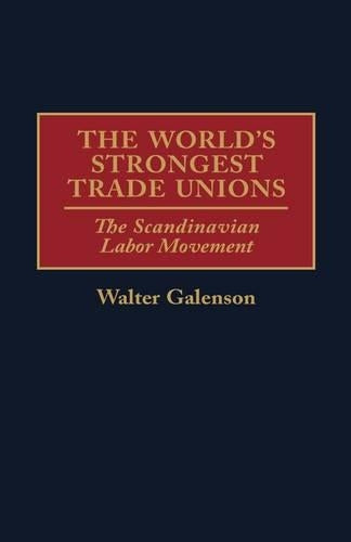 The World's Strongest Trade Unions
