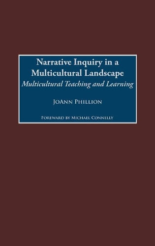 Narrative Inquiry in a Multicultural Landscape