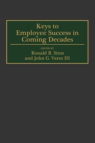Keys to Employee Success in Coming Decades