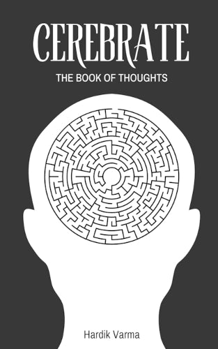 Cerebrate: The Book Of Thoughts