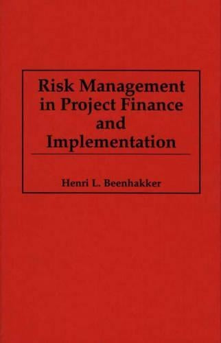 Risk Management in Project Finance and Implementation