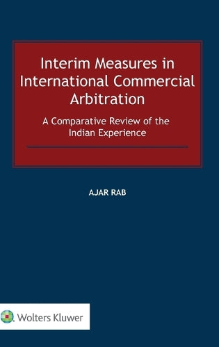 Interim Measures in International Commercial Arbitration