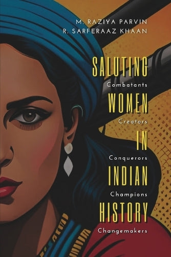 SALUTING WOMEN IN INDIAN HISTORY