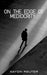 On The Edge Of Mediocrity.
