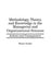Methodology, Theory, and Knowledge in the Managerial and Organizational Sciences