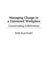 Managing Change in a Unionized Workplace