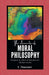 The Elements of MORAL PHILOSOPHY Designed as a Basis of Education for Modern Society
