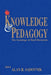 Knowledge and Pedagogy