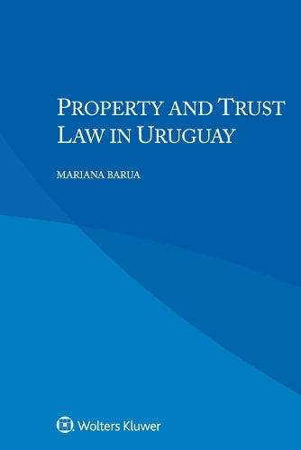 Property and Trust Law in Uruguay