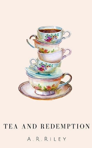 Tea and Redemption.