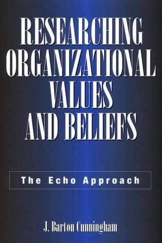 Researching Organizational Values and Beliefs