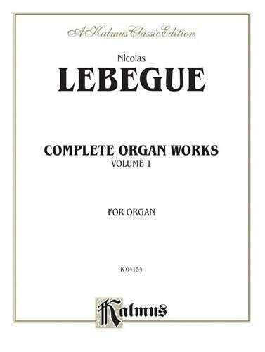 Complete Organ Works, Volume I
