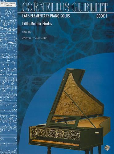 Little Melodic Etudes (Cornelius Gurlitt, Bk 1)