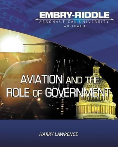 Embry Riddle Aeronautical University Version of Aviation and the Role of Government