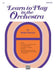Learn to Play in the Orchestra, Book 1