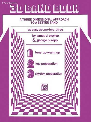 3-D Band Book (B-flat Tenor Saxophone)