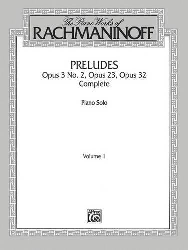 The Piano Works of Rachmaninoff, Volume I