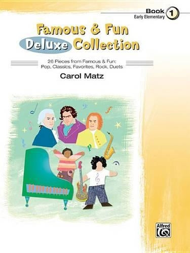 Famous & Fun Deluxe Collection, Bk 1