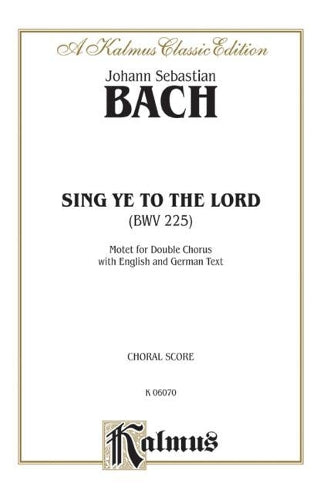 Sing Ye to the Lord Singet dem Herrn