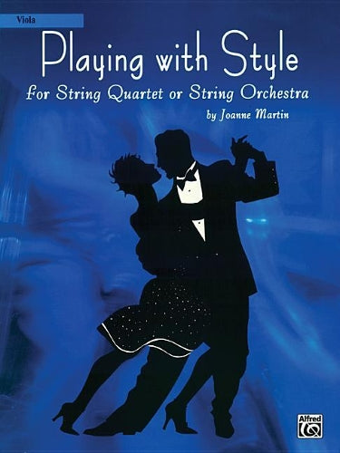 Playing with Style for String Quartet or Orchestra