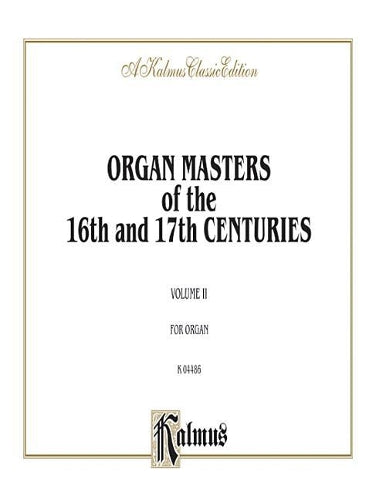 Organ Masters 16 and 17 Cent.#2 O