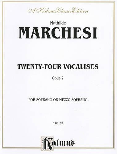 Marchesi 24 Vocalises For Sop Op