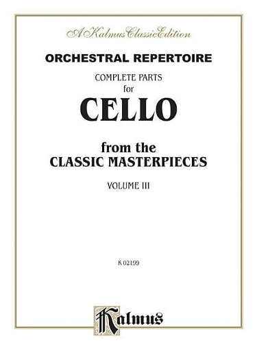 Complete Parts for Cello, Volume III