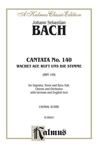 Cantata No. 140 - Wachet auf, ruft uns die Stimme