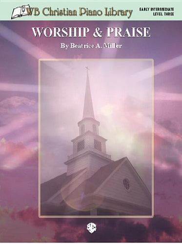 WB Christian Piano Library Worship & Praise Lev. 3