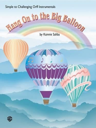 Hang on to the Big Balloon