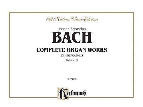 Complete Organ Works, Volume IX