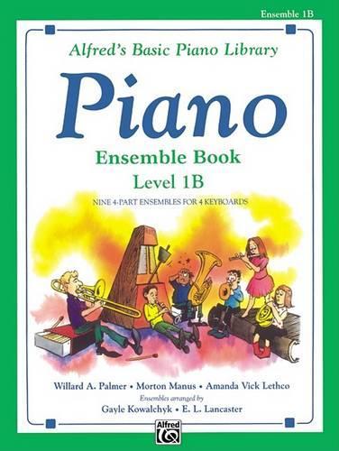 Alfred's Basic Piano Library Ensemble Book 1B