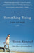 Something Rising (Light and Swift)