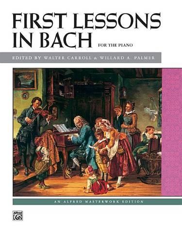 First Lessons In Bach 1 & 2 Complete