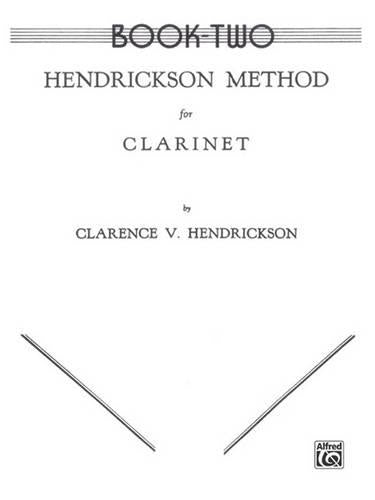 Hendrickson Method for Clarinet, Book Two
