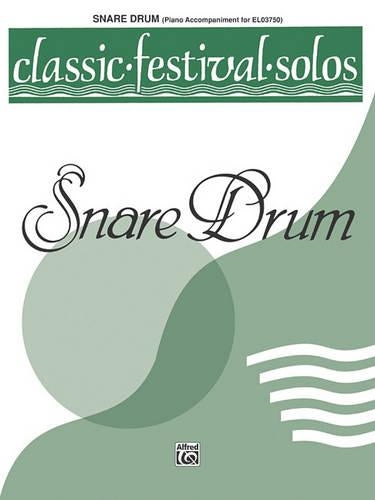 Classic Festival Solos Snare Drum Vol. 1 Pno Acc.