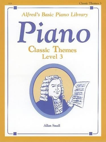 Alfred's Basic Piano Library Classic Themes Book 3