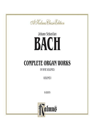Complete Organ Works, Volume I