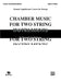 Chamber Music for Two String Instruments, Book III