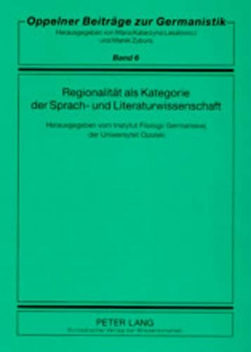 Regionalitaet ALS Kategorie Der Sprach- Und Literaturwissenschaft