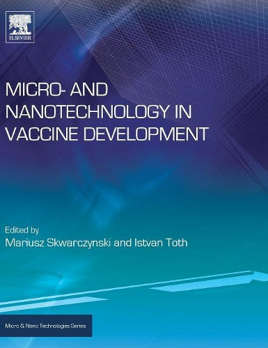 Micro- and Nanotechnology in Vaccine Development