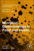 Microbial Biotechnology in Food and Health